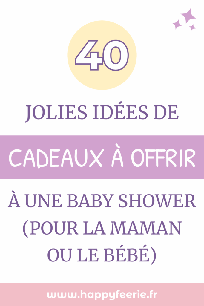 40 jolies idées de cadeaux à offrir à une baby shower pour la maman ou le bébé