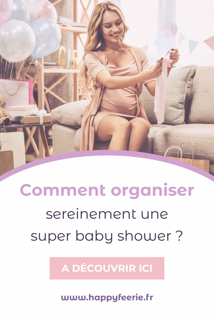 Comment organiser sereinement une super baby shower ?
